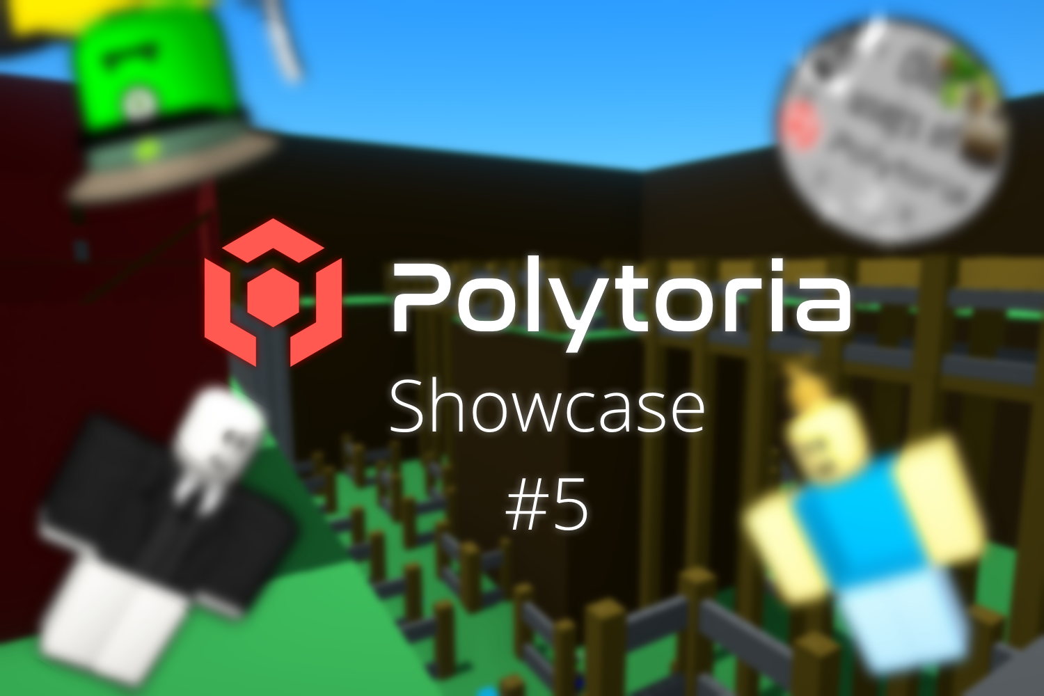 Polytoria Showcase #5